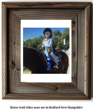 horse trail rides near me in Bedford, New Hampshire